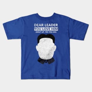 Dear leader Kids T-Shirt